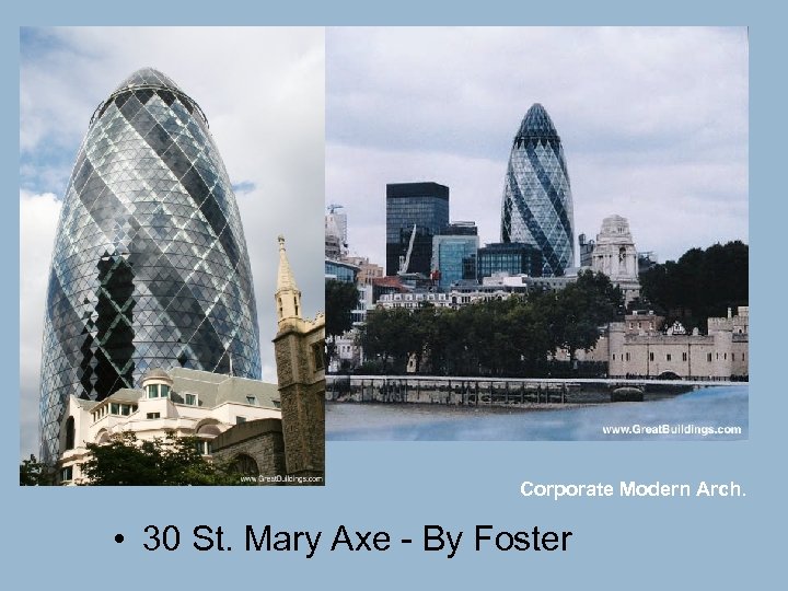 Corporate Modern Arch. • 30 St. Mary Axe - By Foster 