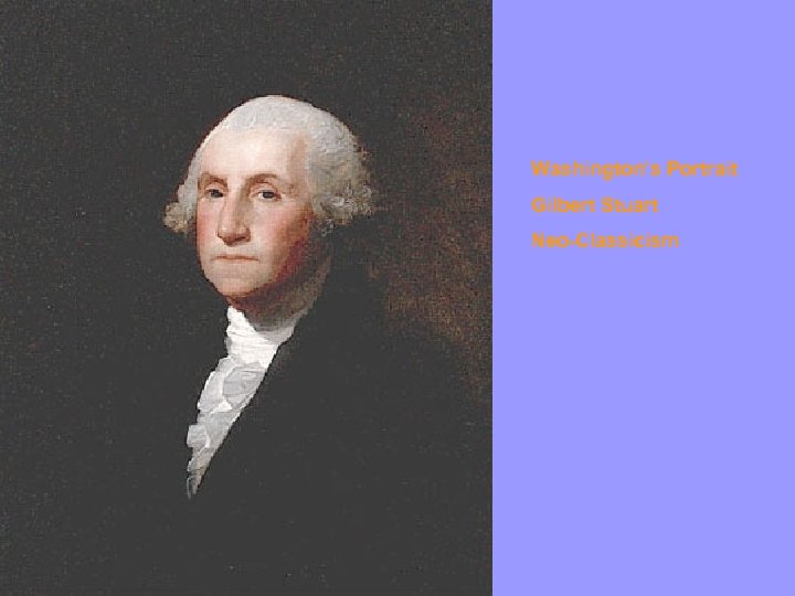 Washington’s Portrait Gilbert Stuart Neo-Classicism 