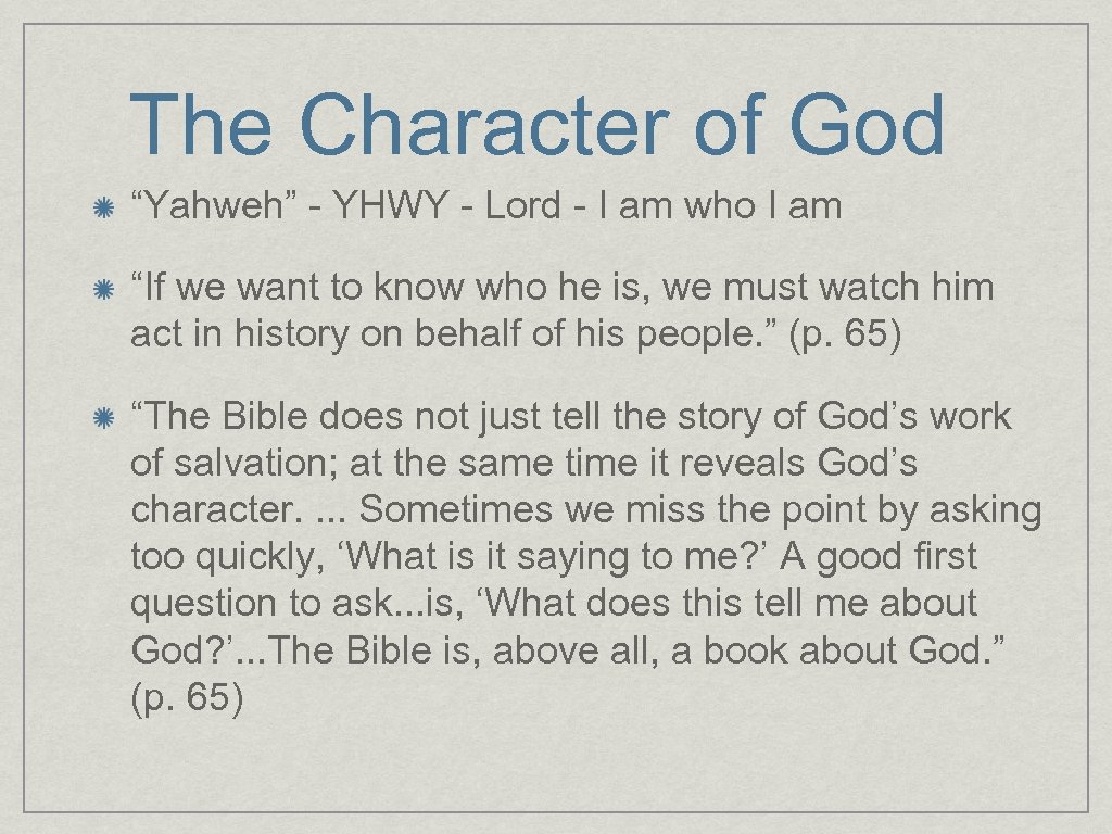 The Character of God “Yahweh” - YHWY - Lord - I am who I
