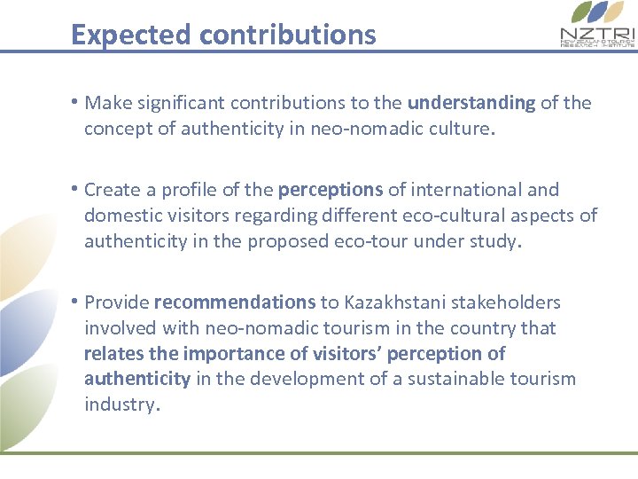 Expected contributions • Make significant contributions to the understanding of the concept of authenticity