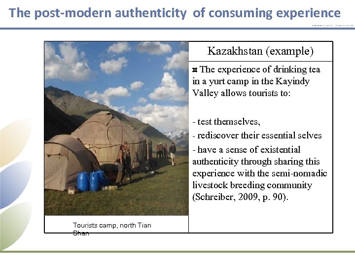 The post-modern authenticity of consuming experience Kazakhstan (example) The experience of drinking tea in