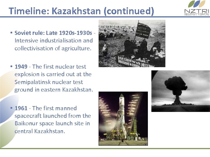 Timeline: Kazakhstan (continued) • Soviet rule: Late 1920 s-1930 s Intensive industrialisation and collectivisation