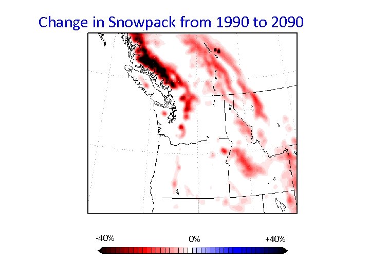 Change in Snowpack from 1990 to 2090 -40% 0% +40% 