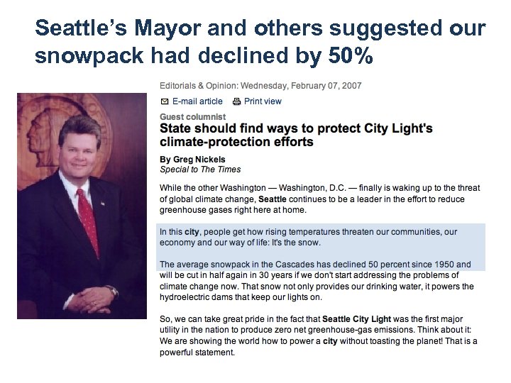 Seattle’s Mayor and others suggested our snowpack had declined by 50% 