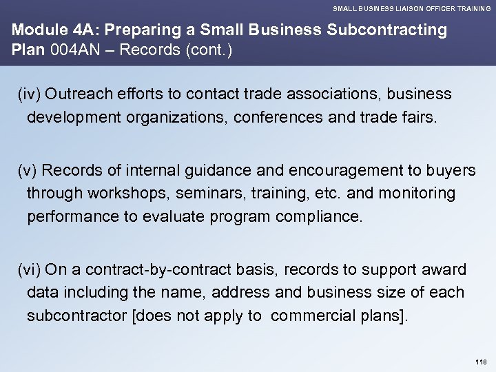 SMALL BUSINESS LIAISON OFFICER TRAINING Module 4 A: Preparing a Small Business Subcontracting Plan