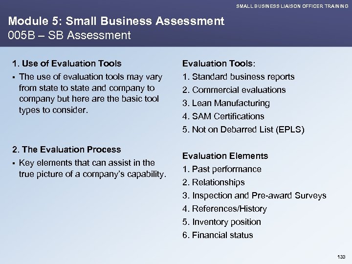 SMALL BUSINESS LIAISON OFFICER TRAINING Module 5: Small Business Assessment 005 B – SB