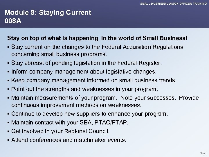 SMALL BUSINESS LIAISON OFFICER TRAINING Module 8: Staying Current 008 A Stay on top