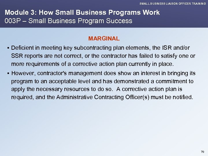 SMALL BUSINESS LIAISON OFFICER TRAINING Module 3: How Small Business Programs Work 003 P