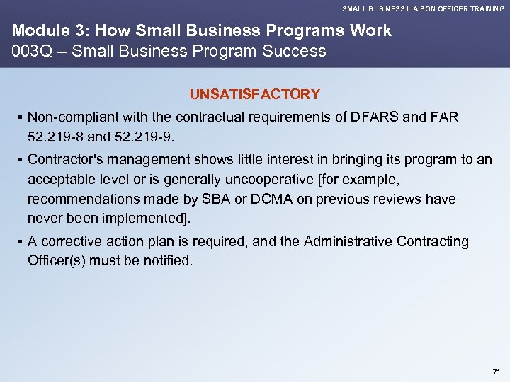 SMALL BUSINESS LIAISON OFFICER TRAINING Module 3: How Small Business Programs Work 003 Q