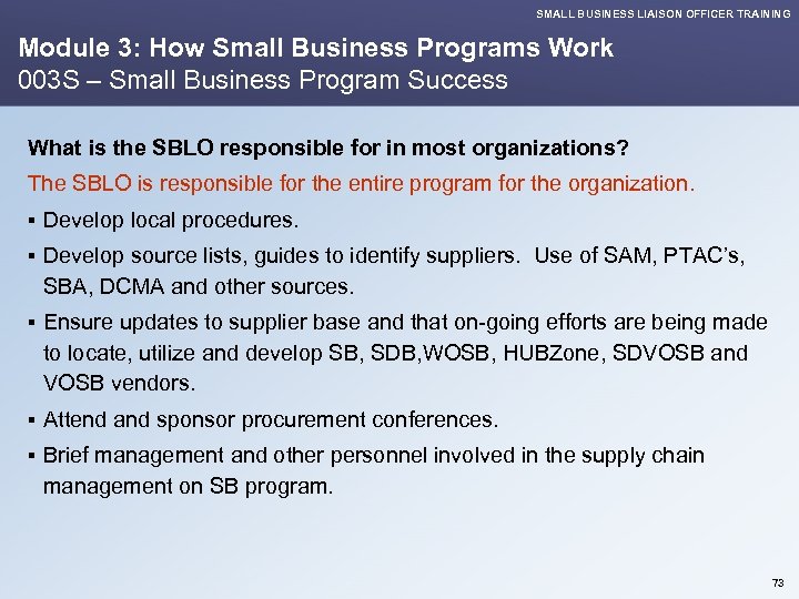SMALL BUSINESS LIAISON OFFICER TRAINING Module 3: How Small Business Programs Work 003 S