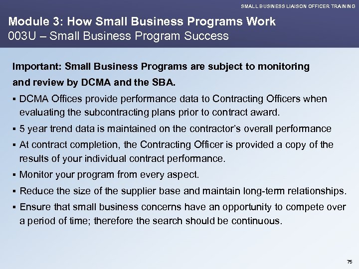 SMALL BUSINESS LIAISON OFFICER TRAINING Module 3: How Small Business Programs Work 003 U