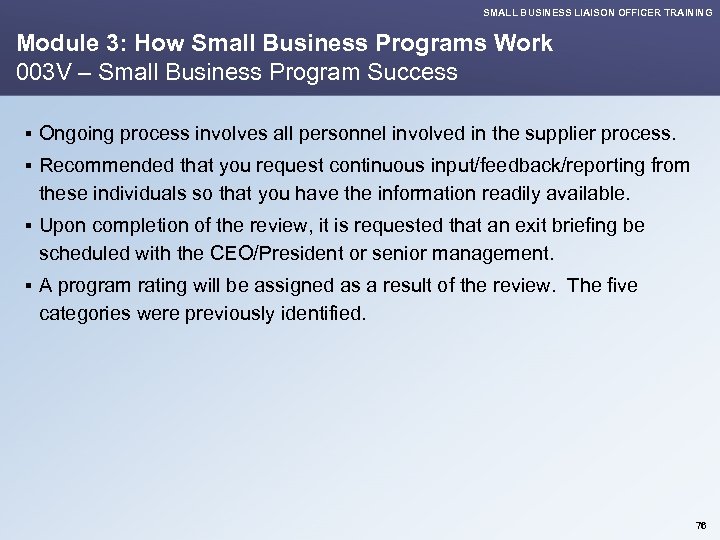 SMALL BUSINESS LIAISON OFFICER TRAINING Module 3: How Small Business Programs Work 003 V
