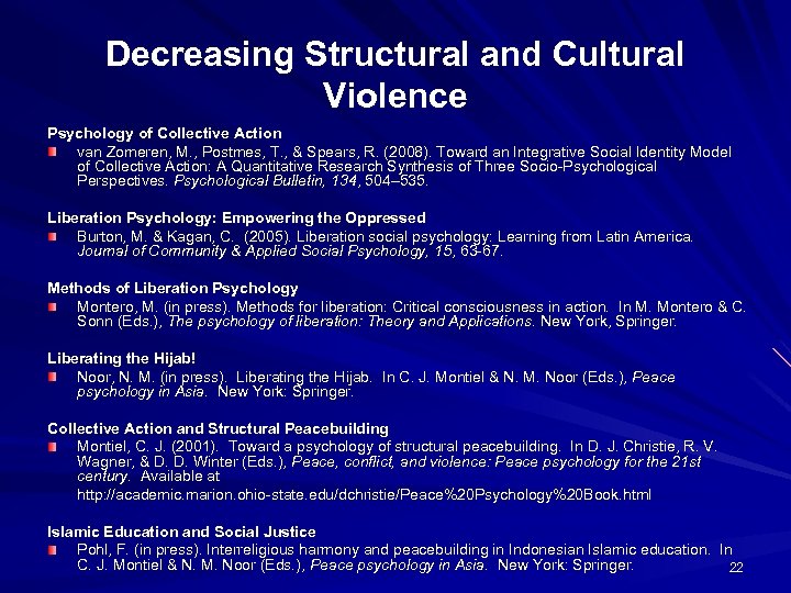 Decreasing Structural and Cultural Violence Psychology of Collective Action van Zomeren, M. , Postmes,