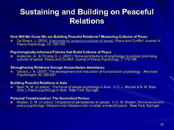 Sustaining and Building on Peaceful Relations How Will We Know We are Building Peaceful