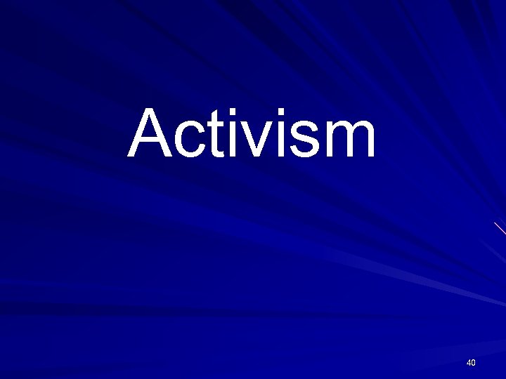 Activism 40 