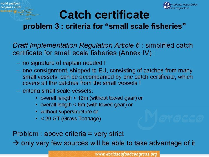 Catch certificate International Association of Fish Inspectors problem 3 : criteria for “small scale