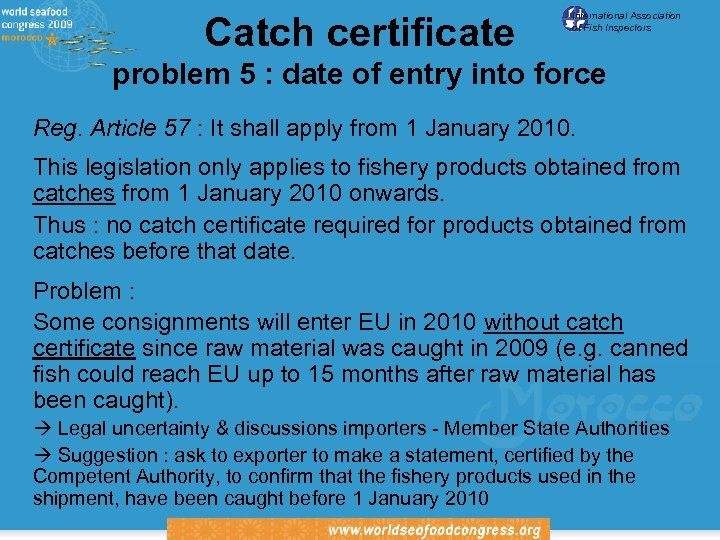 Catch certificate International Association of Fish Inspectors problem 5 : date of entry into