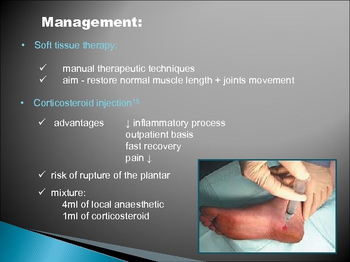 Management: • Soft tissue therapy: ü manual therapeutic techniques ü aim - restore normal