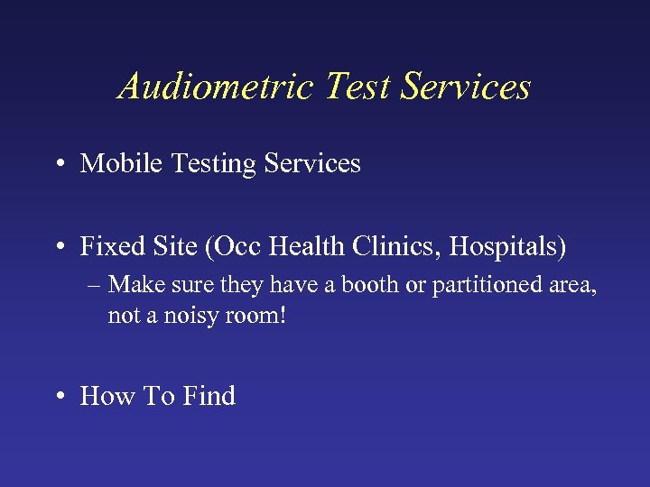 Audiometric Test Services • Mobile Testing Services • Fixed Site (Occ Health Clinics, Hospitals)