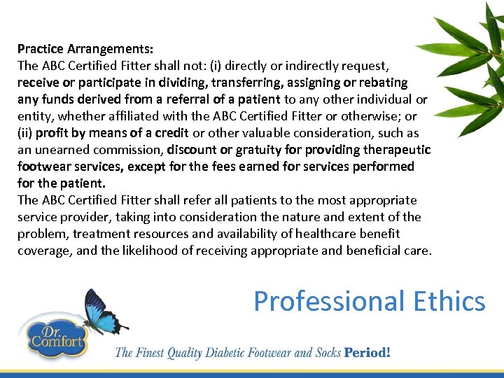 Practice Arrangements: The ABC Certified Fitter shall not: (i) directly or indirectly request, receive