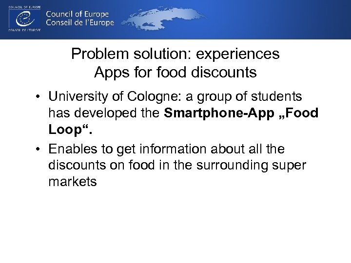 Problem solution: experiences Apps for food discounts • University of Cologne: a group of