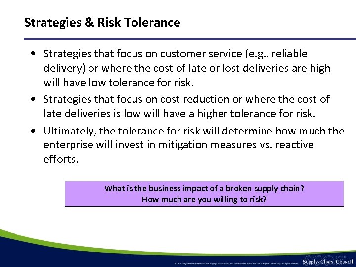 Strategies & Risk Tolerance • Strategies that focus on customer service (e. g. ,