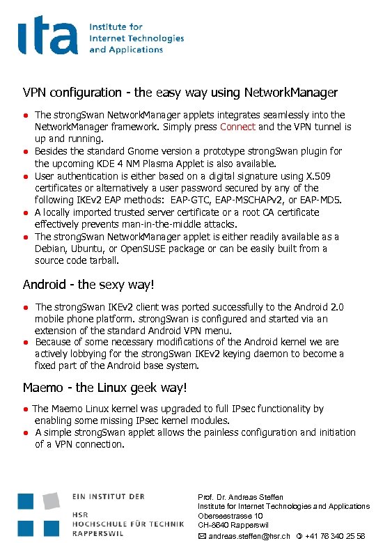 VPN configuration - the easy way using Network. Manager ● The strong. Swan Network.