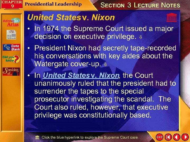 United States v. Nixon • In 1974 the Supreme Court issued a major decision