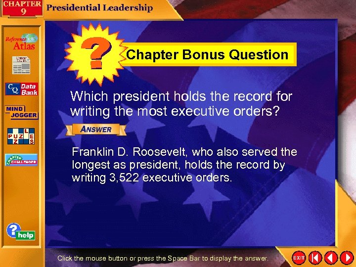 Chapter Bonus Question Which president holds the record for writing the most executive orders?