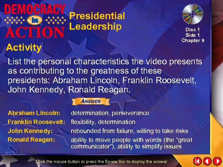 Presidential Leadership Activity Disc 1 Side 1 Chapter 9 List the personal characteristics the