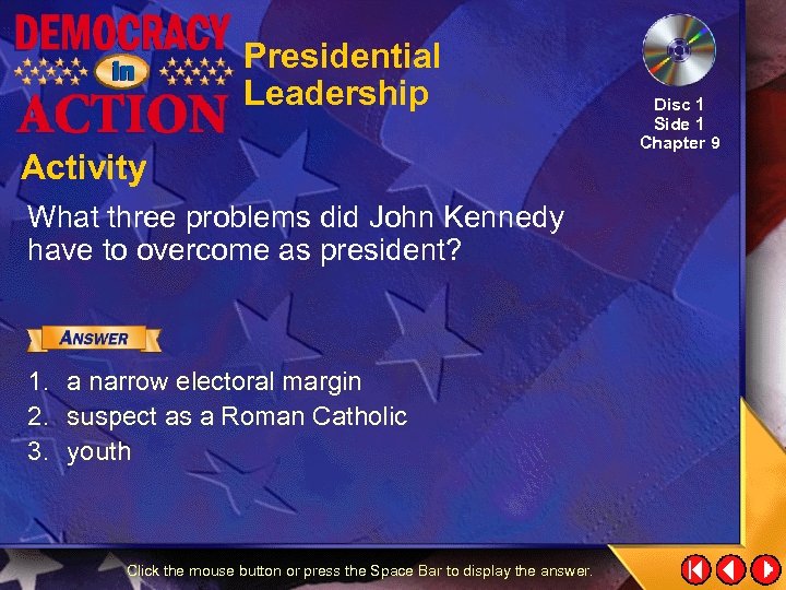 Presidential Leadership Activity What three problems did John Kennedy have to overcome as president?