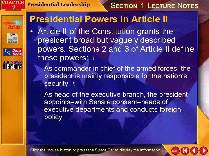 Presidential Powers in Article II • Article II of the Constitution grants the president