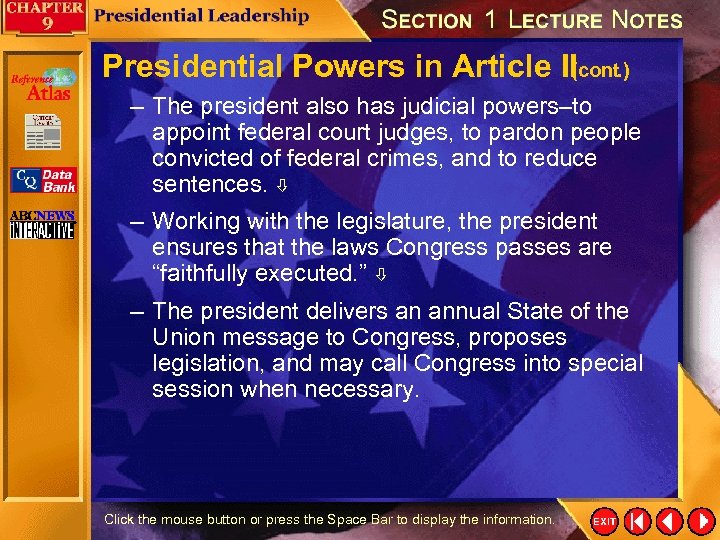 Presidential Powers in Article II (cont. ) – The president also has judicial powers–to