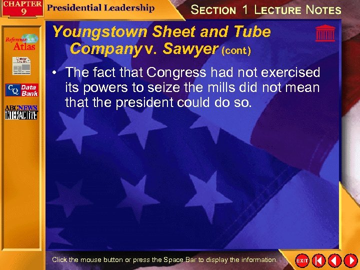 Youngstown Sheet and Tube Company v. Sawyer (cont. ) • The fact that Congress