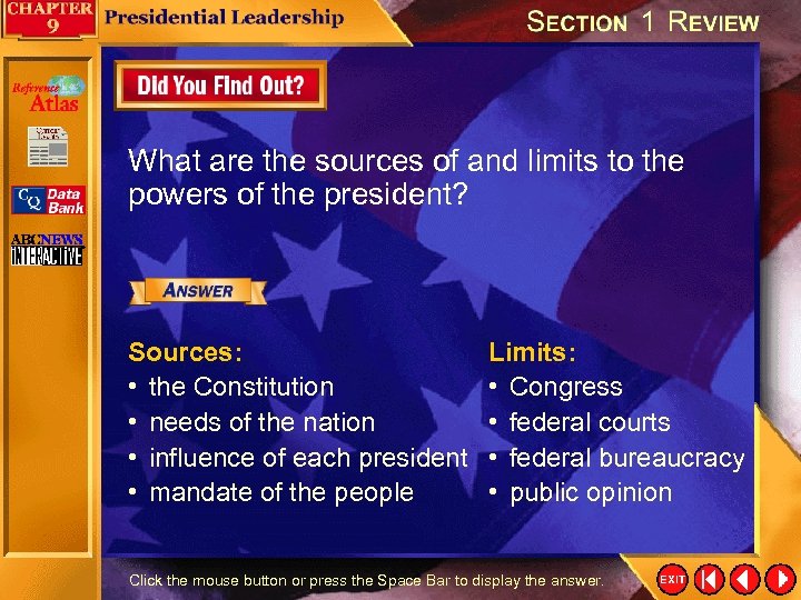 What are the sources of and limits to the powers of the president? Sources: