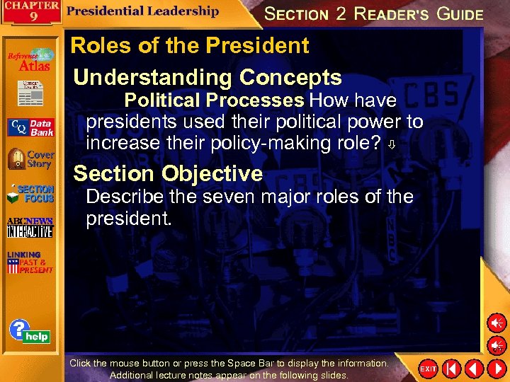 Roles of the President Understanding Concepts Political Processes How have presidents used their political