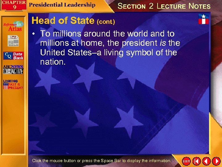 Head of State (cont. ) • To millions around the world and to millions