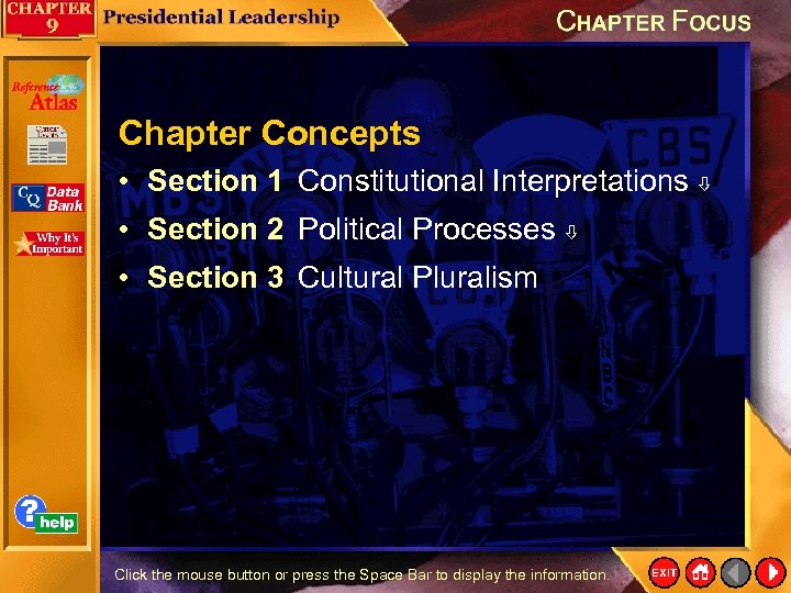 Chapter Concepts • Section 1 Constitutional Interpretations • Section 2 Political Processes • Section