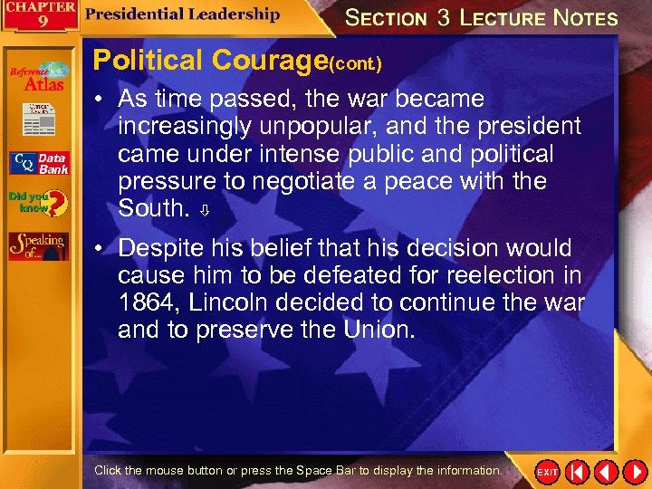 Political Courage(cont. ) • As time passed, the war became increasingly unpopular, and the
