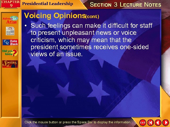 Voicing Opinions(cont. ) • Such feelings can make it difficult for staff to present