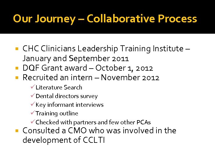 Our Journey – Collaborative Process CHC Clinicians Leadership Training Institute – January and September