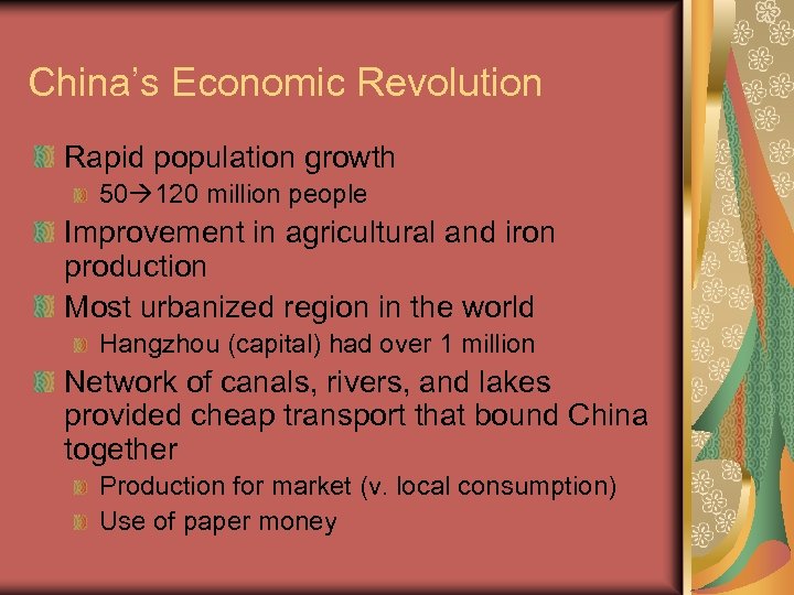 China’s Economic Revolution Rapid population growth 50 120 million people Improvement in agricultural and