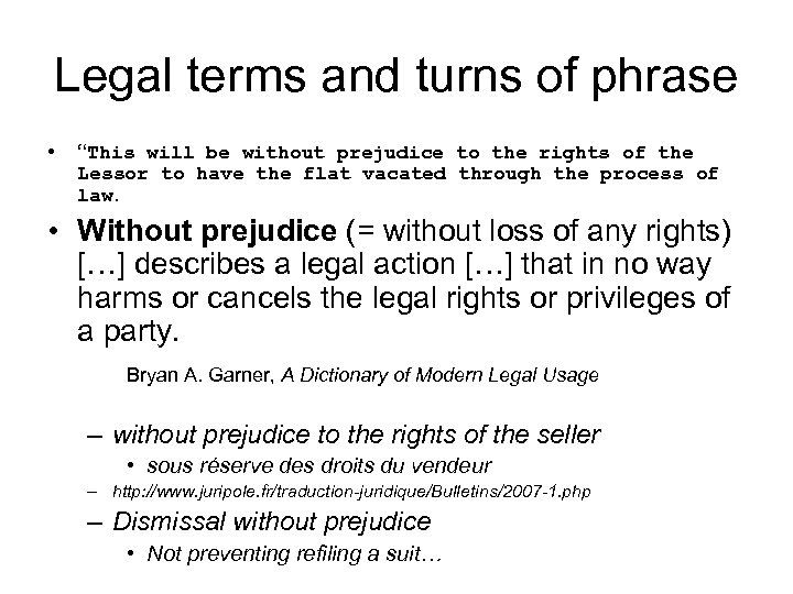 Legal terms and turns of phrase • “This will be without prejudice to the