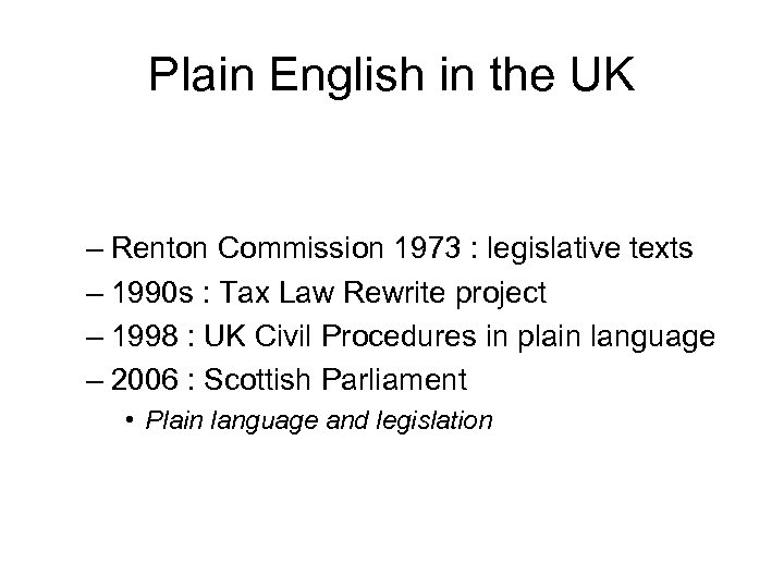 Plain English in the UK – Renton Commission 1973 : legislative texts – 1990