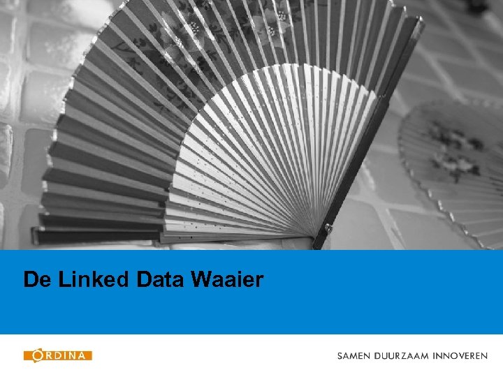 De Linked Data Waaier 