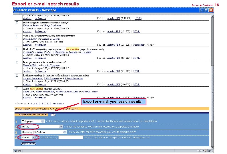 Export or e-mail search results Return to Contents Export or e-mail your search results