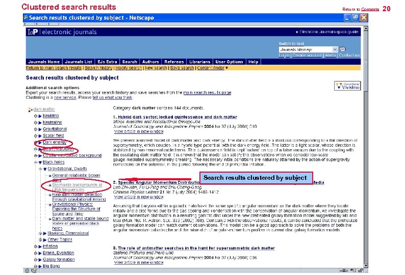 Clustered search results Return to Contents Search results clustered by subject 20 