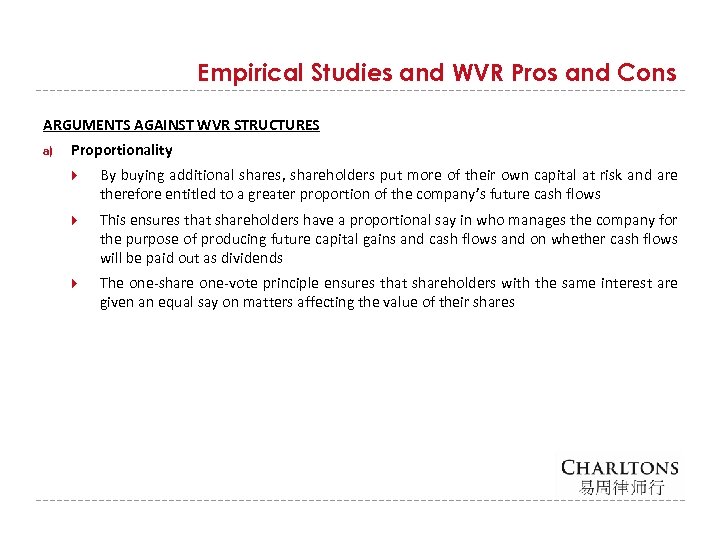 Empirical Studies and WVR Pros and Cons ARGUMENTS AGAINST WVR STRUCTURES a) Proportionality By