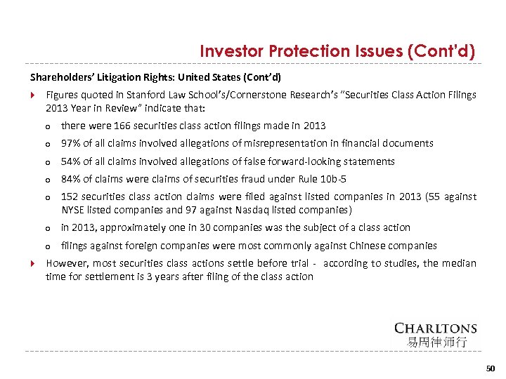 Investor Protection Issues (Cont’d) Shareholders’ Litigation Rights: United States (Cont’d) Figures quoted in Stanford