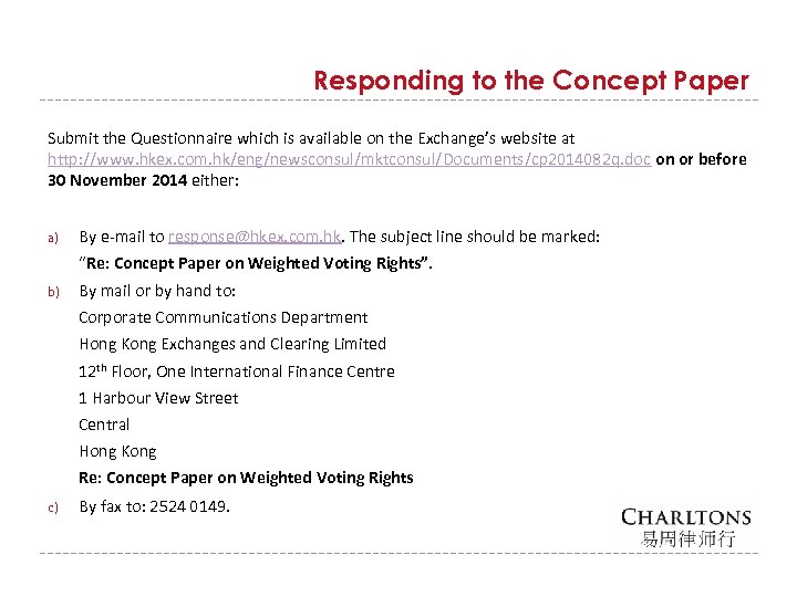 Responding to the Concept Paper Submit the Questionnaire which is available on the Exchange’s